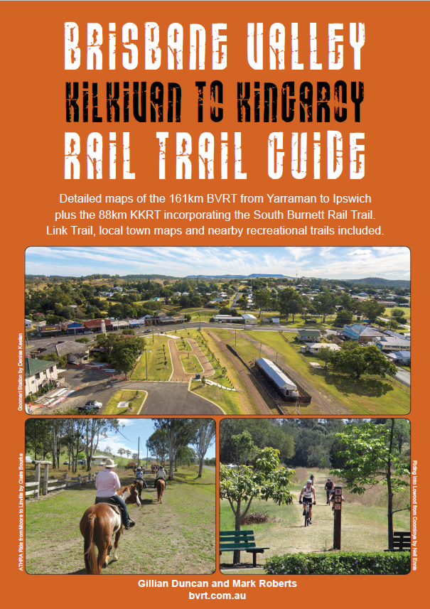 Guide to the Brisbane Valley and Kilkivan to Kingaroy Rail Trails