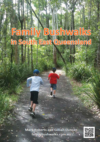 Family Bushwalks in South East Queensland - Second Edition 